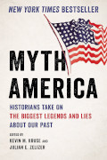 Kevin M Kruse/Julian E Zelizer, eds: Myth America
