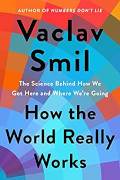 Vaclav Smil: How the World Really Works