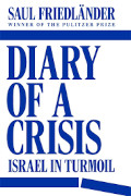 Saul Friedl�nder: Diary of a Crisis