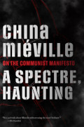 China Miéville: A Spectre, Haunting